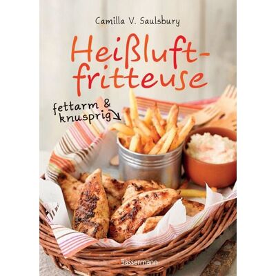 Bassermann Heißluftfritteuse - fettarm & knusprig Bassermann Heißluftfritteuse - fettarm & knusprig