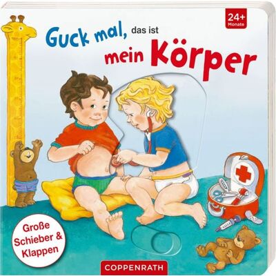 Coppenrath Guck mal, das ist mein Körper Coppenrath Guck mal, das ist mein Körper