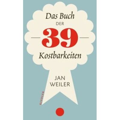 Rowohlt Kindler Das Buch der neununddreißig Kostbarkeiten Rowohlt Kindler Das Buch der neununddreißig Kostbarkeiten