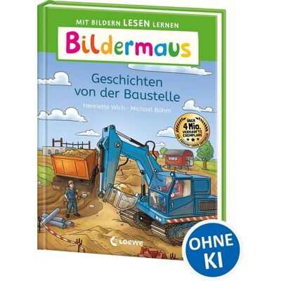 Loewe Bildermaus - Geschichten von der Baustelle Loewe Bildermaus - Geschichten von der Baustelle