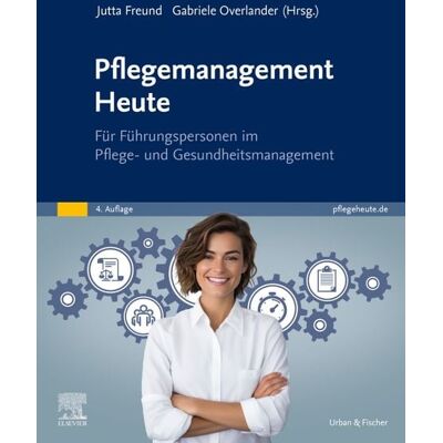 Urban & Fischer in Elsevier Pflegemanagement Heute Urban & Fischer in Elsevier Pflegemanagement Heute