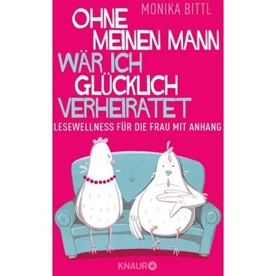 Knaur eBook Ohne meinen Mann wär ich glücklich verheiratet Knaur eBook Ohne meinen Mann wär ich glücklich verheiratet