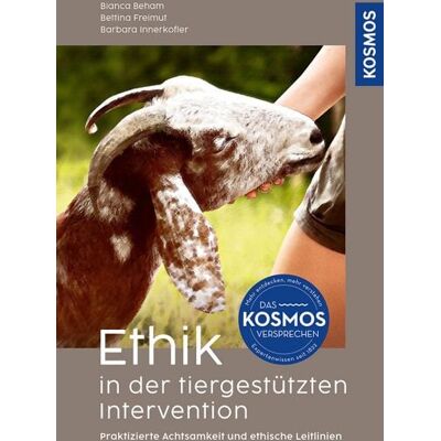 Kosmos Ethik in der tiergestützten Intervention Kosmos Ethik in der tiergestützten Intervention