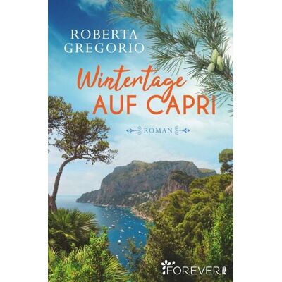 Forever Wintertage auf Capri Forever Wintertage auf Capri