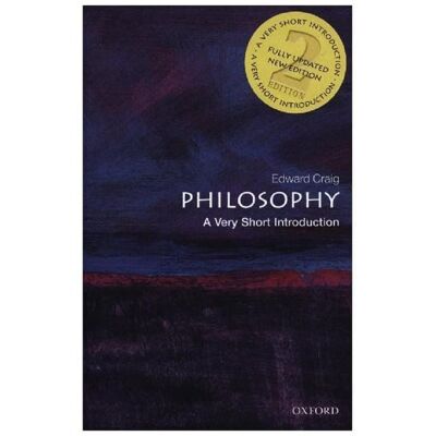 Oxford University Press Philosophy: A Very Short Introduction Oxford University Press Philosophy: A Very Short Introduction