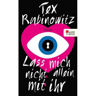 Rowohlt eBooks Lass mich nicht allein mit ihr Rowohlt eBooks Lass mich nicht allein mit ihr