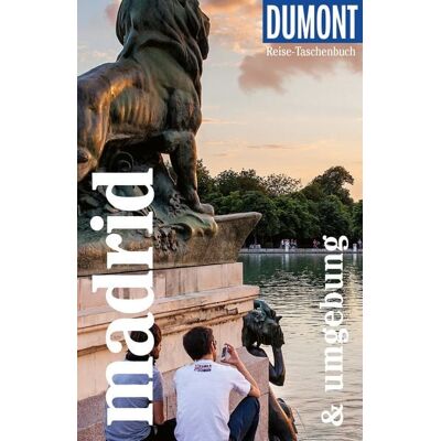 MairDuMont DuMont Reise-Taschenbuch Madrid & Umgebung MairDuMont DuMont Reise-Taschenbuch Madrid & Umgebung