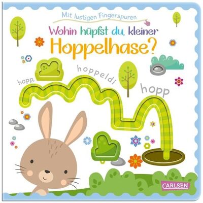 Carlsen Wohin hüpfst du, kleiner Hoppelhase? Carlsen Wohin hüpfst du, kleiner Hoppelhase?