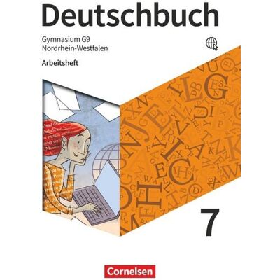 Cornelsen Verlag Deutschbuch Gymnasium - Nordrhein-Westfalen - 2019 - 7. Klasse - Arbeitsheft mit Lösungen Cornelsen Verlag Deutschbuch Gymnasium - Nordrhein-Westfalen - 2019 - 7. Klasse - Arbeitsheft mit Lösungen