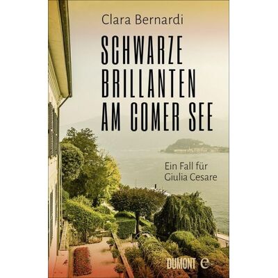 DuMont Schwarze Brillanten am Comer See DuMont Schwarze Brillanten am Comer See