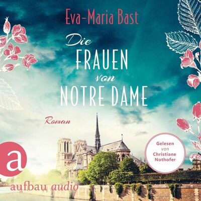 Aufbau Audio Die Frauen von Notre Dame Aufbau Audio Die Frauen von Notre Dame