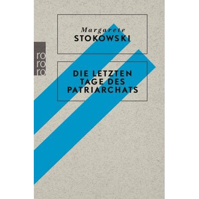 Rowohlt eBooks Die letzten Tage des Patriarchats Rowohlt eBooks Die letzten Tage des Patriarchats