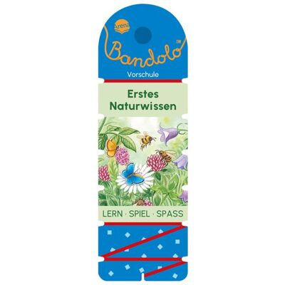 Arena Bandolo. Erstes Naturwissen Arena Bandolo. Erstes Naturwissen
