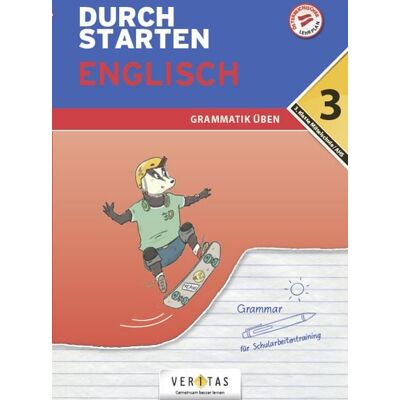 VERITAS Verlags- und Handelsgesellschaft m.b.H. Durchstarten Englisch 3. Klasse Mittelschule/AHS Grammatik üben VERITAS Verlags- und Handelsgesellschaft m.b.H. Durchstarten Englisch 3. Klasse Mittelschule/AHS Grammatik üben