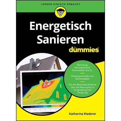Wiley-VCH Energetisch Sanieren für Dummies Wiley-VCH Energetisch Sanieren für Dummies