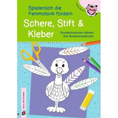 Verlag an der Ruhr Schere, Stift und Kleber – spielerisch die Feinmotorik fördern Verlag an der Ruhr Schere, Stift und Kleber – spielerisch die Feinmotorik fördern