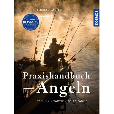Kosmos Praxishandbuch Angeln Kosmos Praxishandbuch Angeln