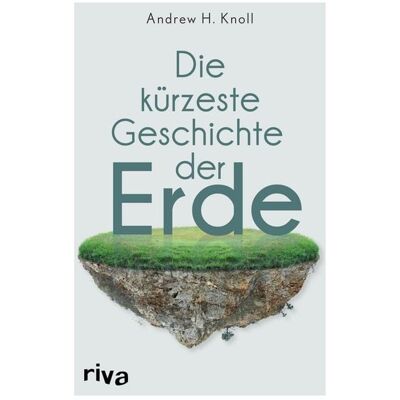 Riva Die kürzeste Geschichte der Erde Riva Die kürzeste Geschichte der Erde