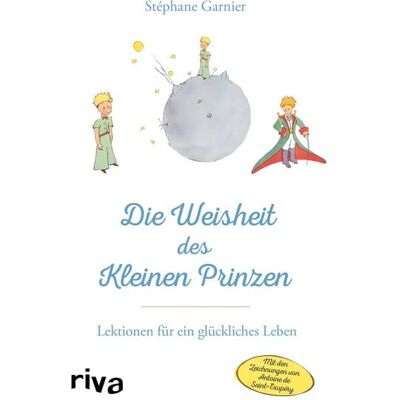 Riva Die Weisheit des Kleinen Prinzen Riva Die Weisheit des Kleinen Prinzen