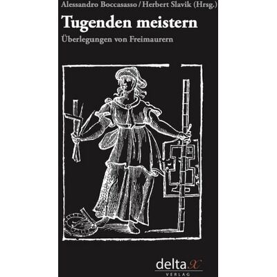 Delta X Verlag e.U. Tugenden meistern Delta X Verlag e.U. Tugenden meistern