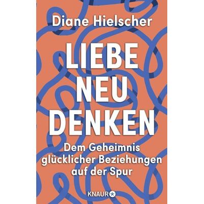 Knaur Liebe neu denken Knaur Liebe neu denken