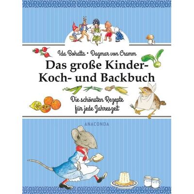 Anaconda Das große Kinder-Koch- und Backbuch Anaconda Das große Kinder-Koch- und Backbuch