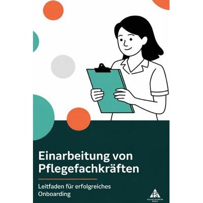 Epubli Einarbeitung von Pflegefachkräften Epubli Einarbeitung von Pflegefachkräften