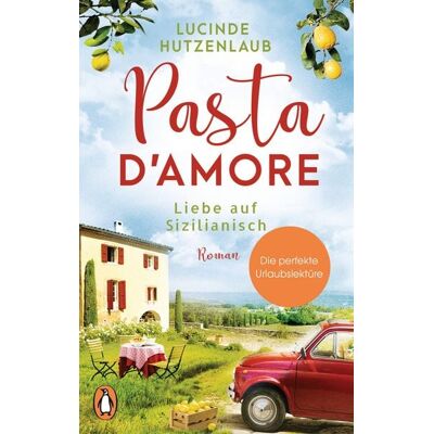 Penguin Pasta d’amore - Liebe auf Sizilianisch Penguin Pasta d’amore - Liebe auf Sizilianisch