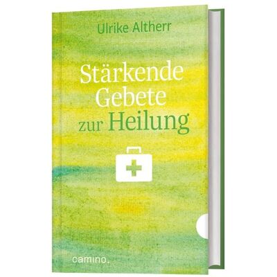 Camino Stärkende Gebete zur Heilung Camino Stärkende Gebete zur Heilung