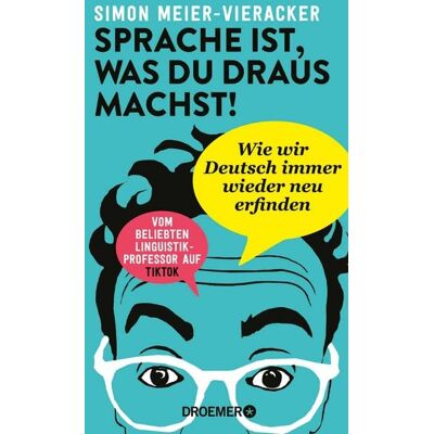 Droemer eBook Sprache ist, was du draus machst! Droemer eBook Sprache ist, was du draus machst!