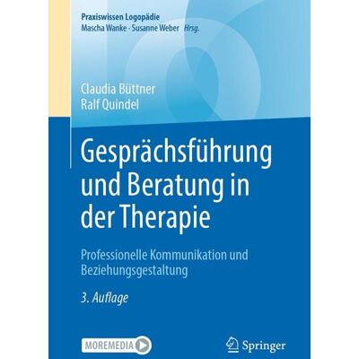 Springer Gesprächsführung und Beratung in der Therapie Springer Gesprächsführung und Beratung in der Therapie