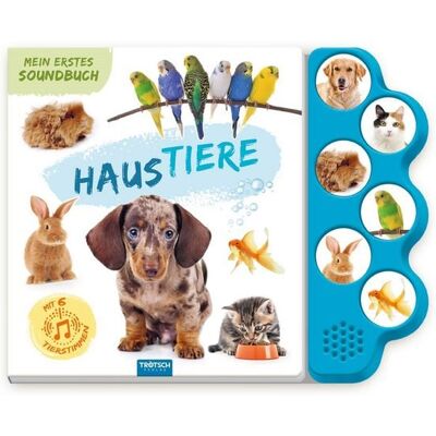 Trötsch Verlag GmbH & Co. KG TRÖTSCH - Soundbuch Mein erstes Soundbuch Haustiere Ab 1,5 Jahren Trötsch Verlag GmbH & Co. KG TRÖTSCH - Soundbuch Mein erstes Soundbuch Haustiere Ab 1,5 Jahren