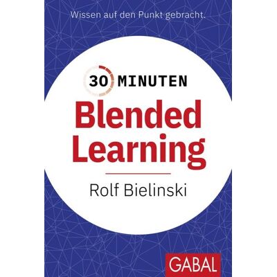 Gabal 30 Minuten Blended Learning Gabal 30 Minuten Blended Learning