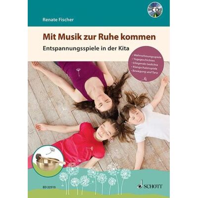 Schott Music Mit Musik zur Ruhe kommen Schott Music Mit Musik zur Ruhe kommen