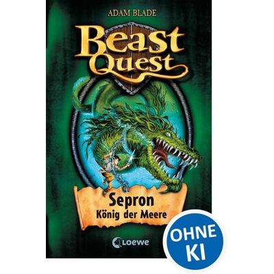 Loewe Sepron König der Meere / Beast Quest Band 2 Loewe Sepron König der Meere / Beast Quest Band 2