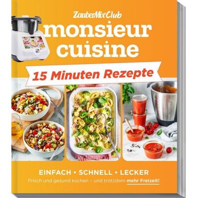 Falkemedia monsieur cuisine by ZauberMix - Express-Rezepte Falkemedia monsieur cuisine by ZauberMix - Express-Rezepte