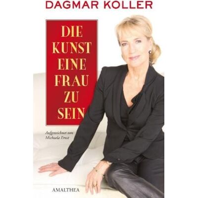 Amalthea Signum Die Kunst eine Frau zu sein Amalthea Signum Die Kunst eine Frau zu sein