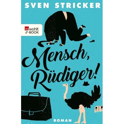 Rowohlt eBooks Mensch, Rüdiger! Rowohlt eBooks Mensch, Rüdiger!