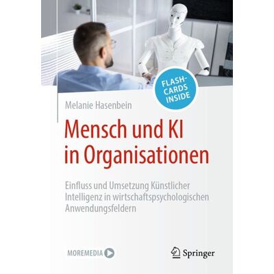 Springer Berlin Mensch und KI in Organisationen Springer Berlin Mensch und KI in Organisationen