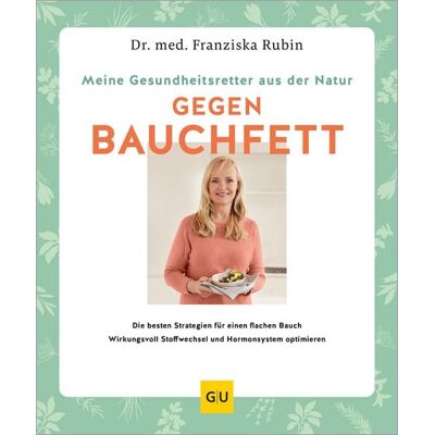 Gräfe und Unzer eBook Meine Gesundheitsretter aus der Natur gegen Bauchfett Gräfe und Unzer eBook Meine Gesundheitsretter aus der Natur gegen Bauchfett