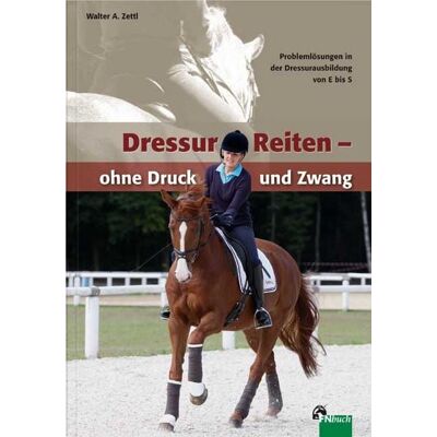 Fn Verlag DressurReiten - ohne Druck und Zwang Fn Verlag DressurReiten - ohne Druck und Zwang
