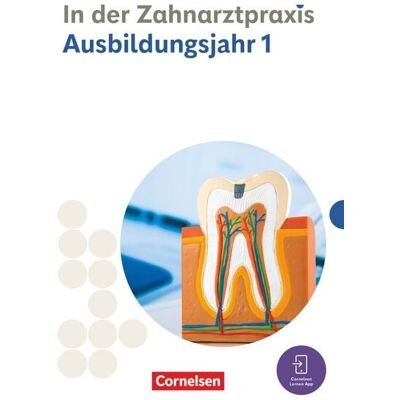 Cornelsen Verlag Zahnmedizinische Fachangestellte - Ausgabe 2023 - 1. Ausbildungsjahr Cornelsen Verlag Zahnmedizinische Fachangestellte - Ausgabe 2023 - 1. Ausbildungsjahr