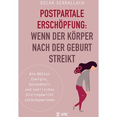 Vak Postpartale Erschöpfung: Wenn der Körper nach der Geburt streikt Vak Postpartale Erschöpfung: Wenn der Körper nach der Geburt streikt