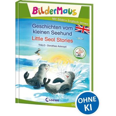 Loewe Bildermaus - Mit Bildern Englisch lernen - Geschichten vom kleinen Seehund - Little Seal Stories Loewe Bildermaus - Mit Bildern Englisch lernen - Geschichten vom kleinen Seehund - Little Seal Stories