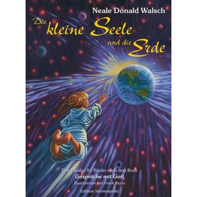 Hans-Nietsch-Verlag Die kleine Seele und die Erde Hans-Nietsch-Verlag Die kleine Seele und die Erde