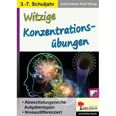 Kohl-Verlag eBooks Witzige Konzentrationsübungen Kohl-Verlag eBooks Witzige Konzentrationsübungen