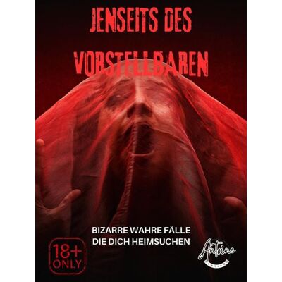 Antoine Santiago Jenseits des Vorstellbaren Bizarre wahre Fälle, die dich heimsuchen Antoine Santiago Jenseits des Vorstellbaren Bizarre wahre Fälle, die dich heimsuchen