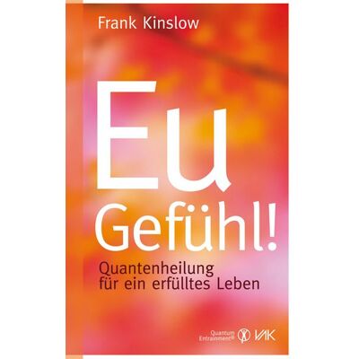Vak Eu-Gefühl! Vak Eu-Gefühl!