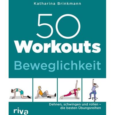 Riva 50 Workouts – Beweglichkeit Riva 50 Workouts – Beweglichkeit