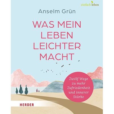 Herder Was mein Leben leichter macht Herder Was mein Leben leichter macht